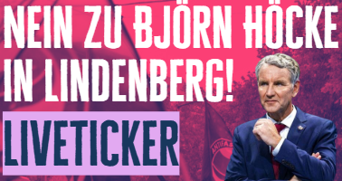 Nein zu Björn Höcke in Lindenberg – Informationen und Liveticker